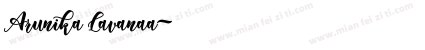Arunika Lavanaa字体转换